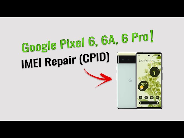 Google Pixel IMEI Repair | CPID Fix | FREE Tool & Patch Approve Guide!