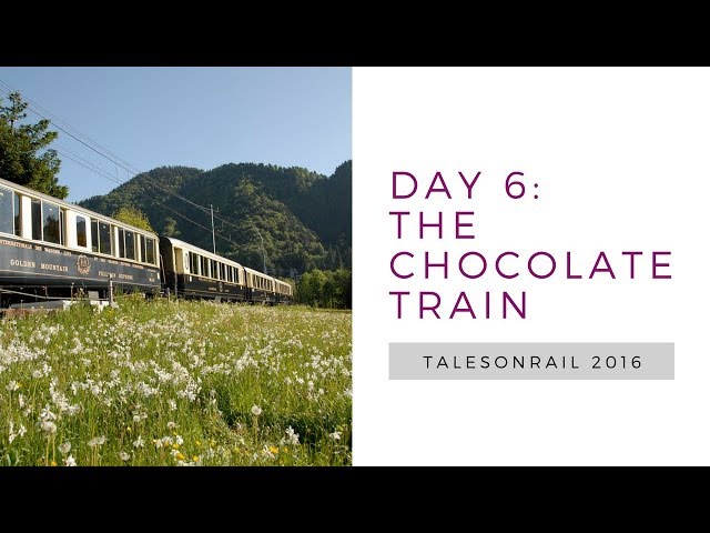 #TalesOnRail Day 6: The Chocolate Train