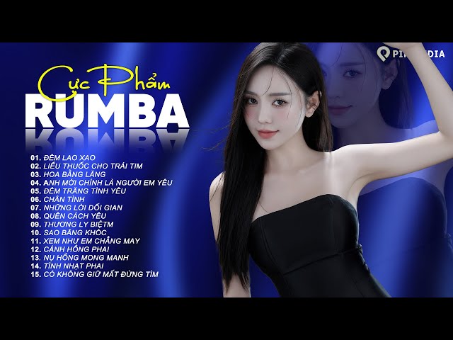 Tuyệt Phẩm Rumba Xuất Sắc Nhất 2025..Đêm Lao Xao, Tình Đơn Phương -Rumba Gây Nghiện Bài Nào Cũng Hay