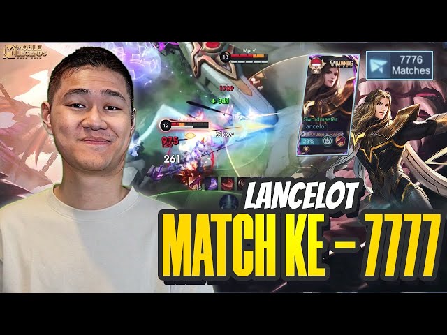 DETIK-DETIK LANCELOT JEJE MATCH KE-7777 DAN PERFECT GAMEPLAY! - Mobile Legends