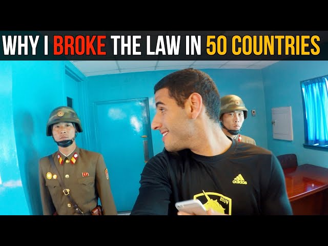 Why I Broke The Law In 50 Countries