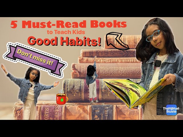 5 Great Books for Kids to teach Good Habits #bestseller#bestbooks#bookreviewblogger #kidslearning