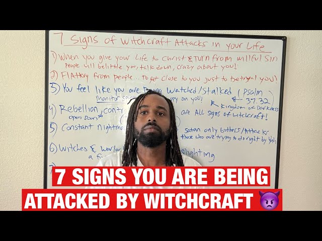 7 Signs Witchcraft Is Attacking Your Life