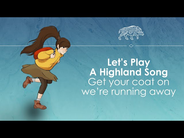 Let's Play A Highland Song - Trekking through Scotland!