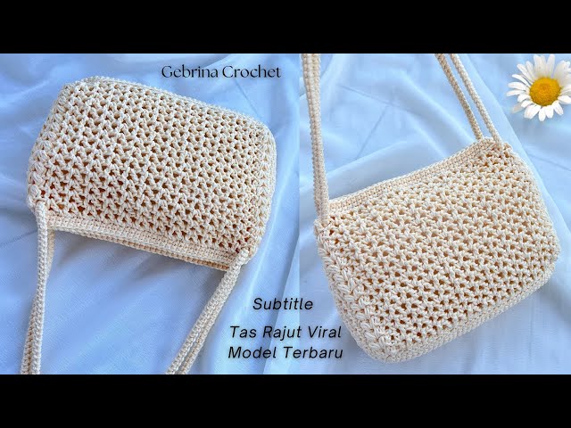 Tutorial Tas Rajut Viral Model Terbaru Laris Manis - Crochet Viral Bag 2 in 1 - Wajib Coba!