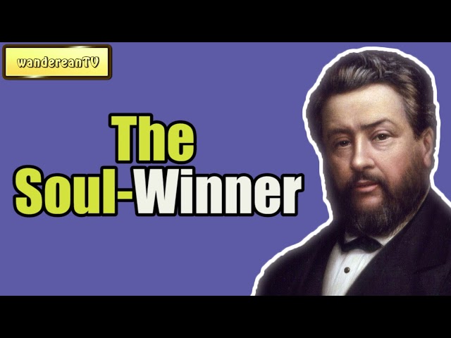 The Soul-Winner || Charles Spurgeon