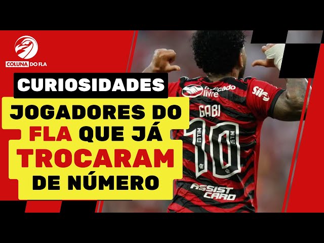 JOGADORES DO FLAMENGO QUE JÁ TROCARAM DE NÚMERO NA CAMISA