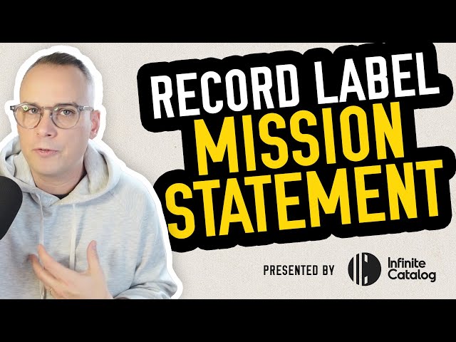 How to Create a Mission Statement for Your Record Label (Step-by-Step Guide)