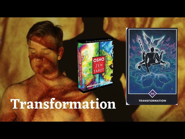 Transformation - Osho Zen Tarot by Siddhartha #oshozentarot #transformation #tarotreading #osho #Aum