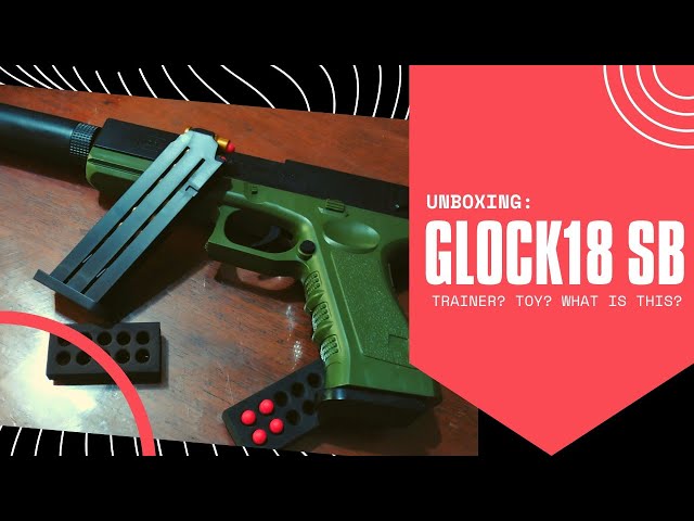 UNBOXING: Glock18 SB