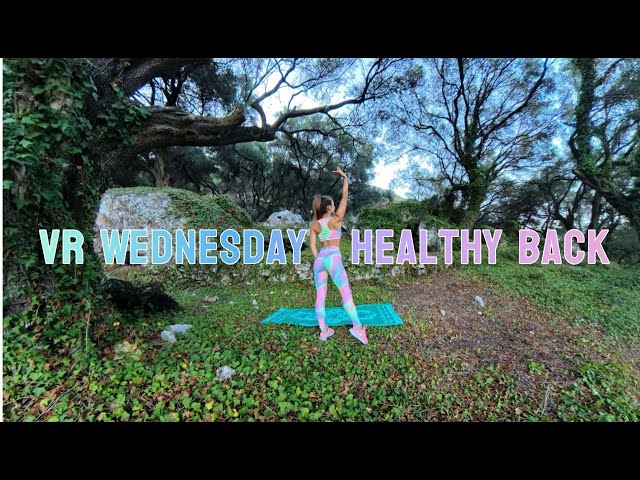 VR WEDNESDAY Healthy Back OCTOBER |Morning Exercises|Beginner-Friendly, 360Panoramic|MORNING PERSON|