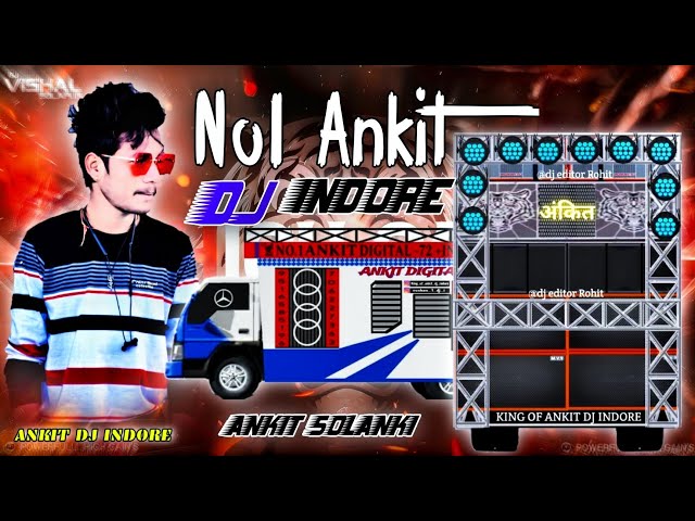 ANKIT DJ INDORE 👑 KING OF INDORE 💎 CONTACT 9516585196