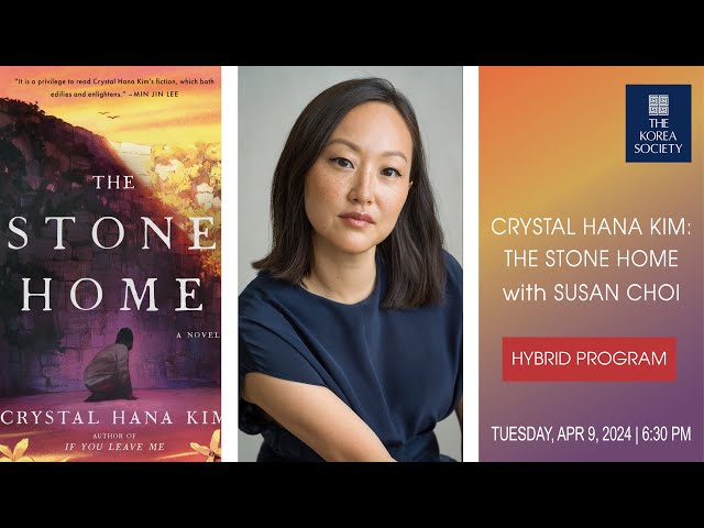 Crystal Hana Kim: The Stone Home with Susan Choi