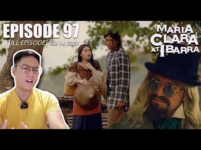 FULL EPISODE 97 - Maria Clara At Ibarra (Higher Quality) February 14, 2023