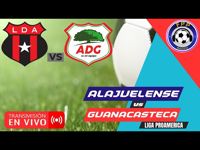 ALAJUELENSE vs. GUANACASTECA EN VIVO ⚽ COSTA RICA - clausura - Jornada 9