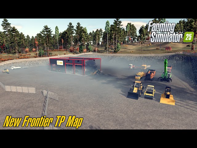 Farming Simulator 25 🚧 New Frontier TP Map 🚧 Episode 1 - Close Look  👷‍♂️