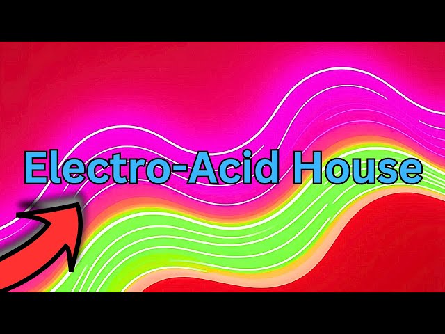 Electric Dreamers: Electro-Acid House