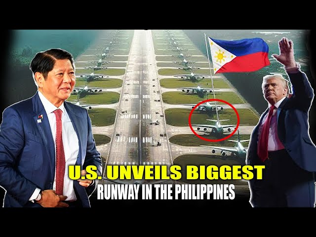 U S  Unveils BIGGEST Runway in the Philippines  A Move to Counter China’s Growing Influence in WPS