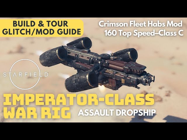 Imperator-Class War Rig | Class C Dropship - Crimson Fleet Habs | Starfield Modded Ship Build Guide