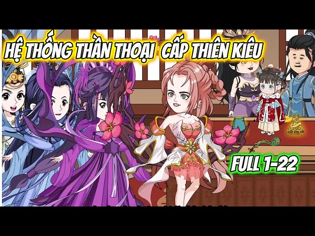 Hệ Thống Thần Thoại Cấp Thiên Kiêu Full 1-22