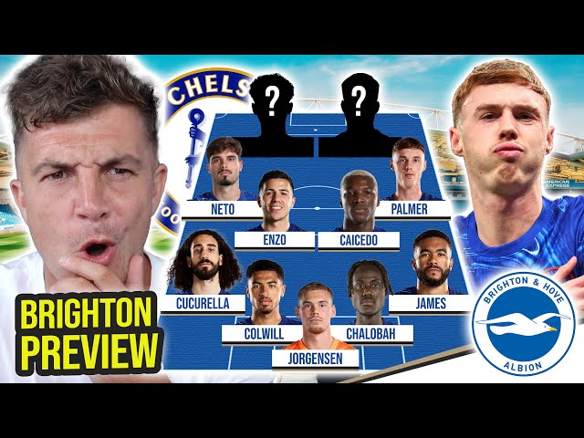 MAKE OR BREAK FOR CHELSEA'S TOP 4 HOPES | BRIGHTON vs CHELSEA PREVIEW