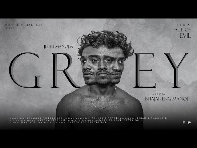 Grey | Bhajareng Manoj | Polaroid Productions | Malayalam short film