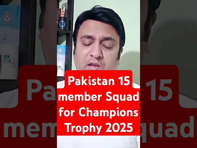 BIG BIG BREAKING: Pakistan FINAL 15 Squad for ICC Champions Trophy 2025 | Pakistan X1 for NZ Match