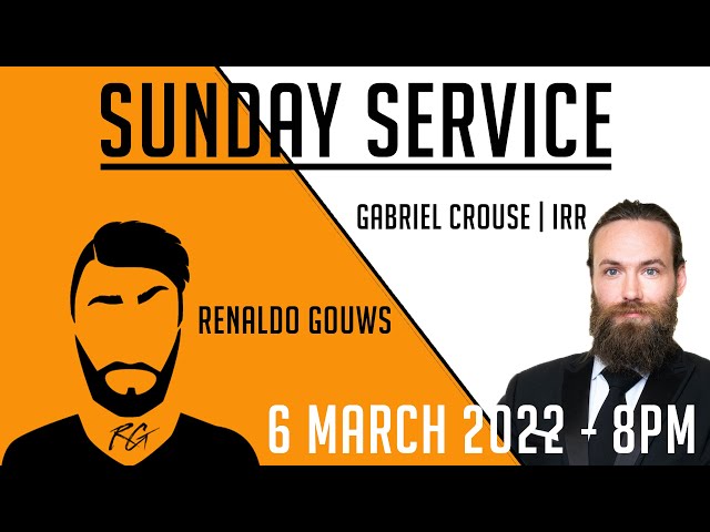 Sunday Service | Gabriel Crouse (IRR) | 6 March 2022