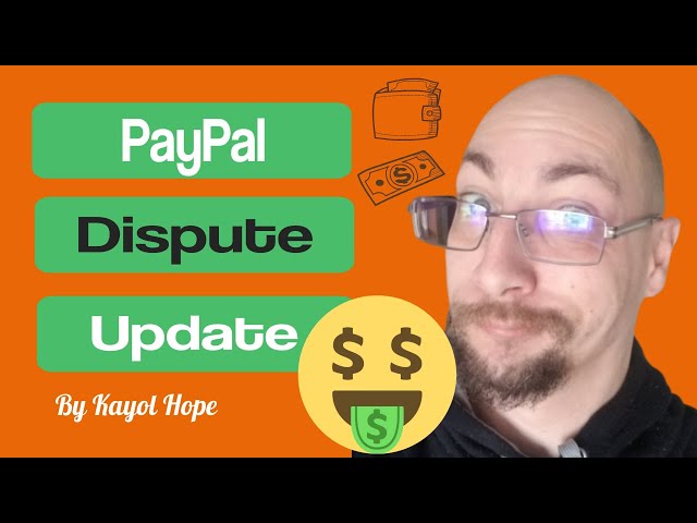 PayPal Dispute Update