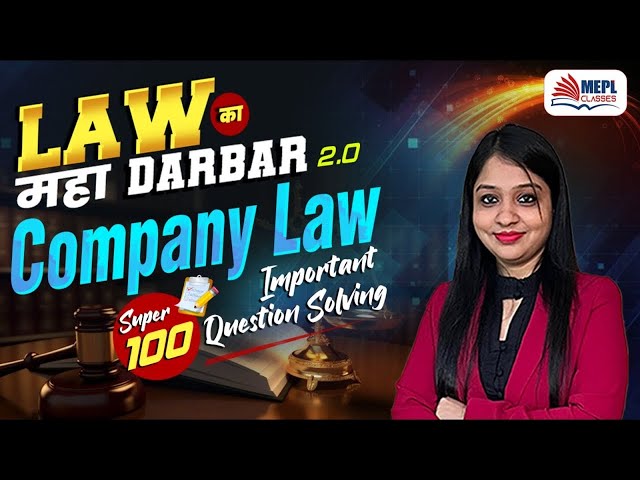 LAW का MAHA DARBAAR 2.O🔥 Super 100 Q/A Solving📝 CA/CMA Inter & CS Exe | MEPL- Divya Agarwal Mam