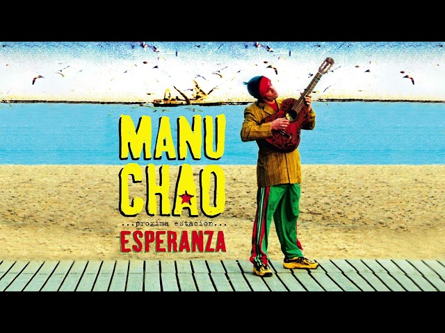 Manu Chao - Proximà Estacion : Esperanza (Full Album)