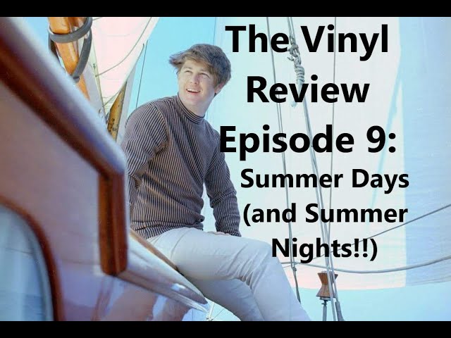 The Vinyl Review Episode 9: The Beach Boys - Summer Days and Summer Nights