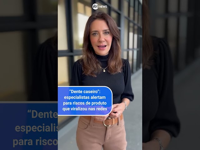 "Dente caseiro": Especialistas alertam para riscos de produto que viralizou nas redes sociais