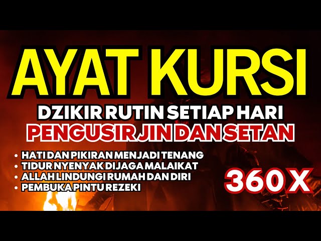 AYAT KURSI PENGUSIR JIN DAN SETAN DI RUMAH DAN TEMPAT USAHA