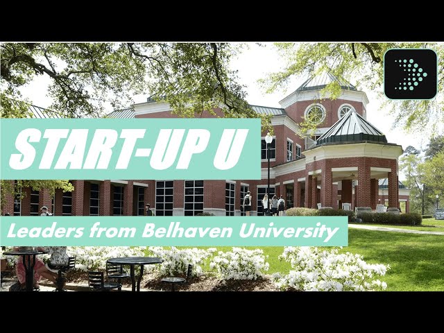 Start-Up U: Leaders from Belhaven University on the GSV MBA | Ed on the Edge