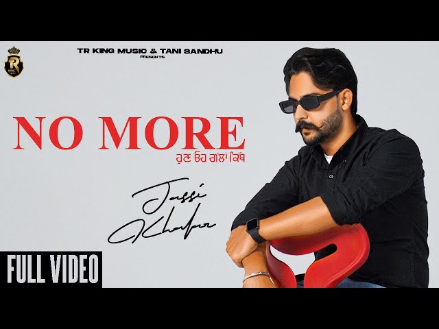 No More ਹੁਣ ਓਹ ਗੱਲਾਂ ਕਿੱਥੇ ( New Song) Jassi Khalar  | Romeoz New Punjabi Song 2022 @TRKINGMUSIC