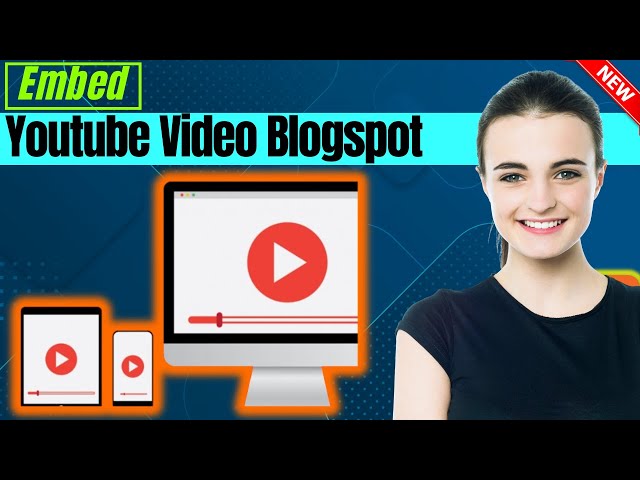 How to embed youtube video in blogger in responsive size 2025