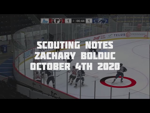 Scouting Notes : Zachary Bolduc Game Report - October 4th 2020