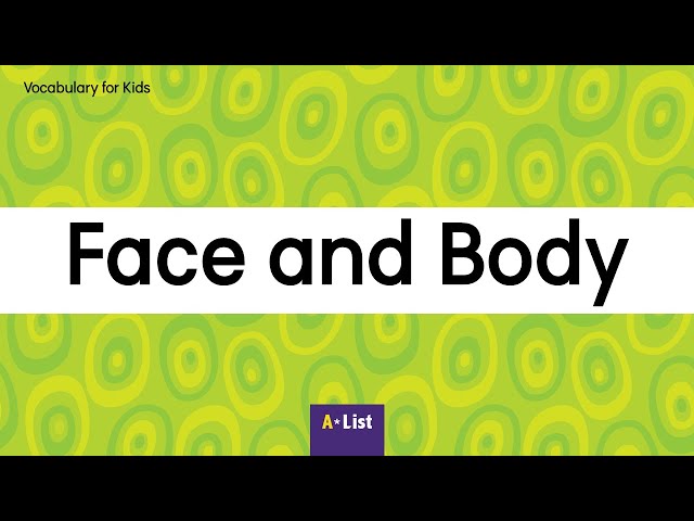 Vocabulary for Kids l Face and Body