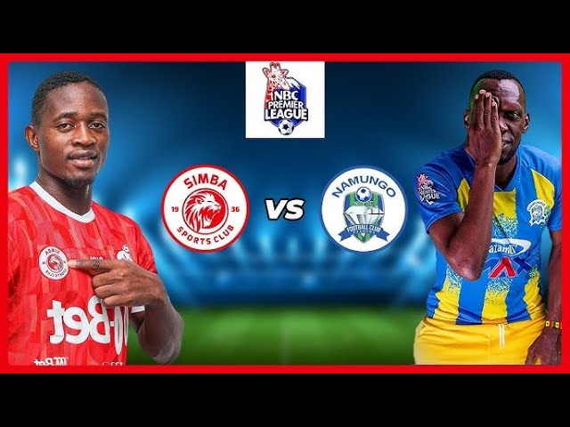 #LIVE SIMBA SC  Vs NAMUNGO FC  (1-0) TANZANIA PREMIER LEAGUE