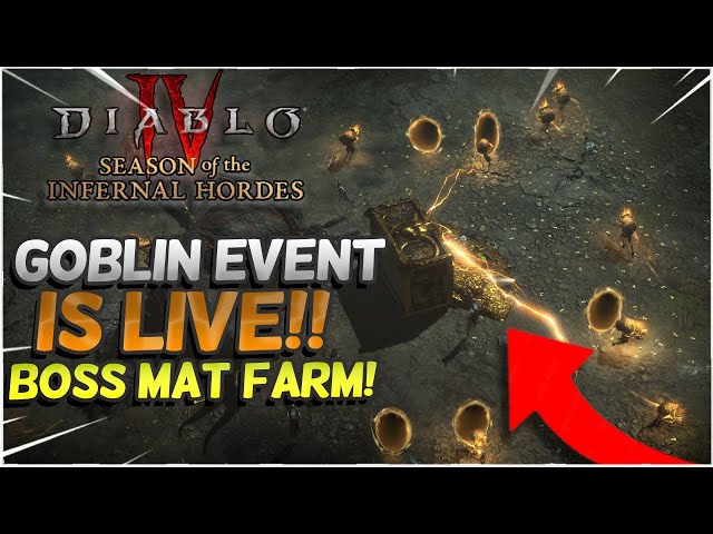 Diablo 4 Goblin Event is Here Farm Bonus Boss Mats and Gear in Season 5!