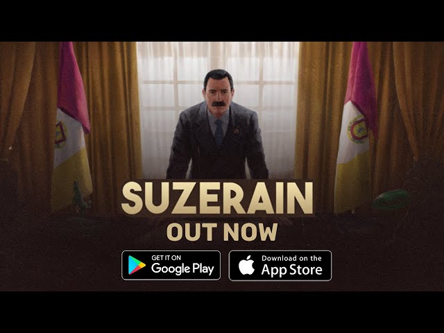 Suzerain OUT NOW on Android and iOS