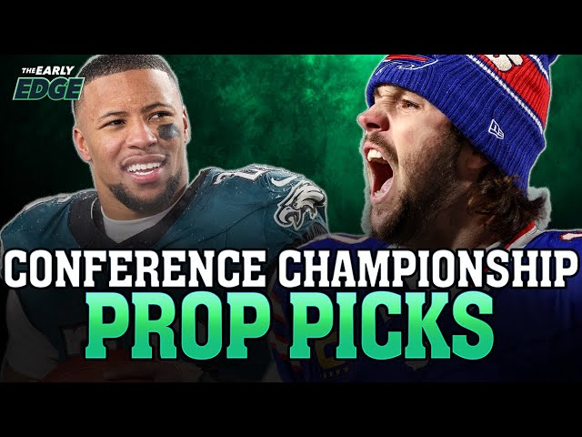 NFL Conference Championship Player Props: Eagles-Commanders & Chiefs-Bills | The Early Edge