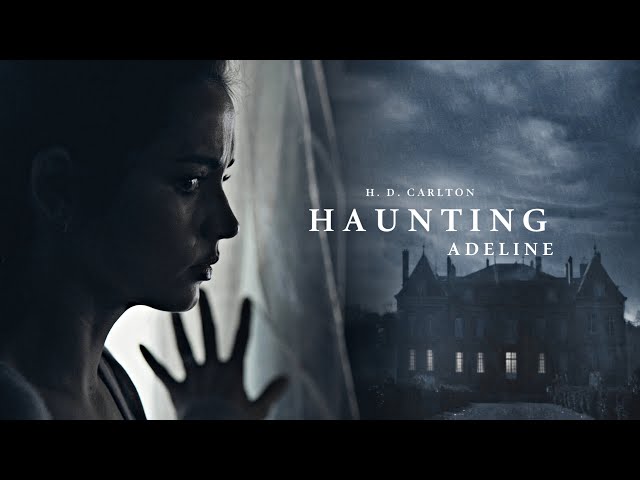 Haunting Adeline | HAUNTED