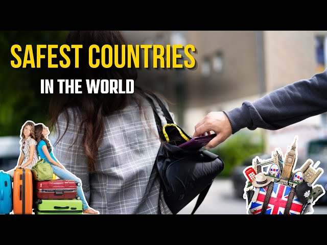 Unveiling the SAFEST Countries on the Planet!