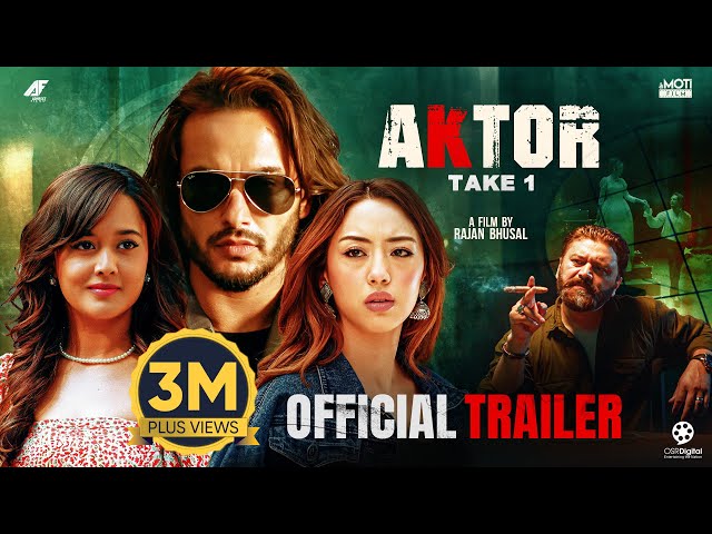 AKTOR: Take One - Movie Official Trailer || Pradeep Khadka, Raj Ballav, Anna Sharma, Divya Rayamajhi