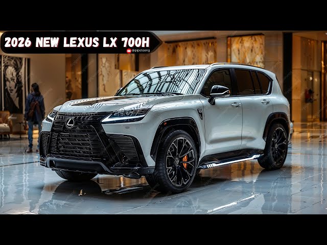 2026 Lexus LX 700H Unveiled - A New Era of Luxury and Sustainability