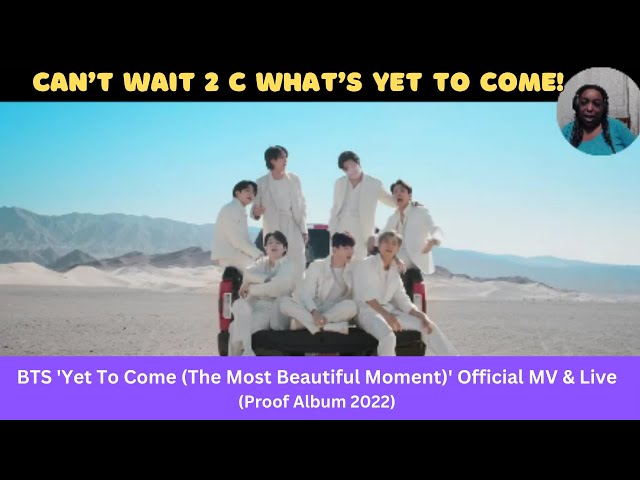 1st Reaction To: BTS 'Yet To Come (The Most Beautiful Moment)' Official MV & Live