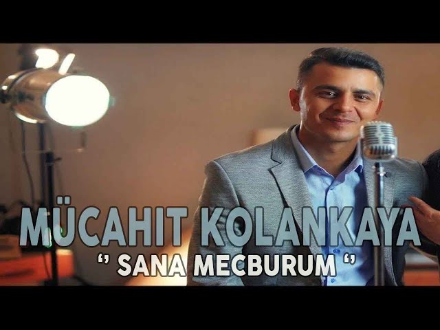 Mücahit Kolankaya - Sana Mecburum 2024 #sanamecburum #mücahitkolonkaya