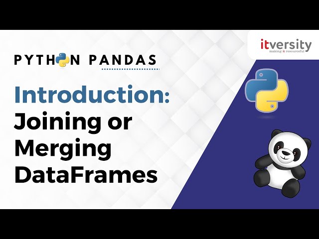 Introduction: Joining or Merging DataFrames | Python Pandas Tutorial for Data Engineering